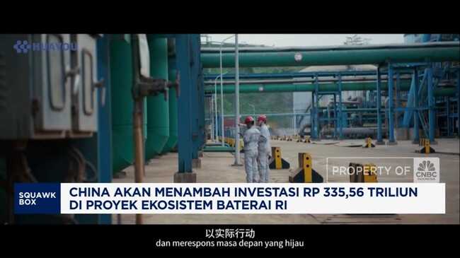 China's Huayou to Increase Investment in Indonesia's EV Battery Supply Chain