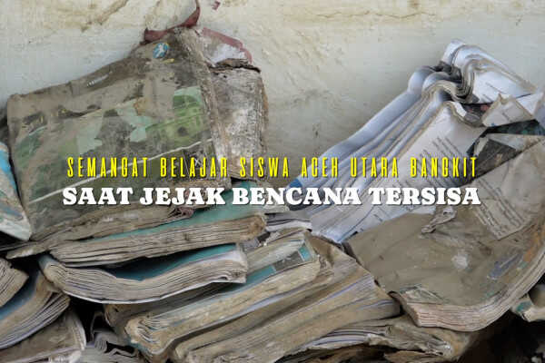 North Aceh Students' Spirit for Learning Revives as Flood Traces Linger