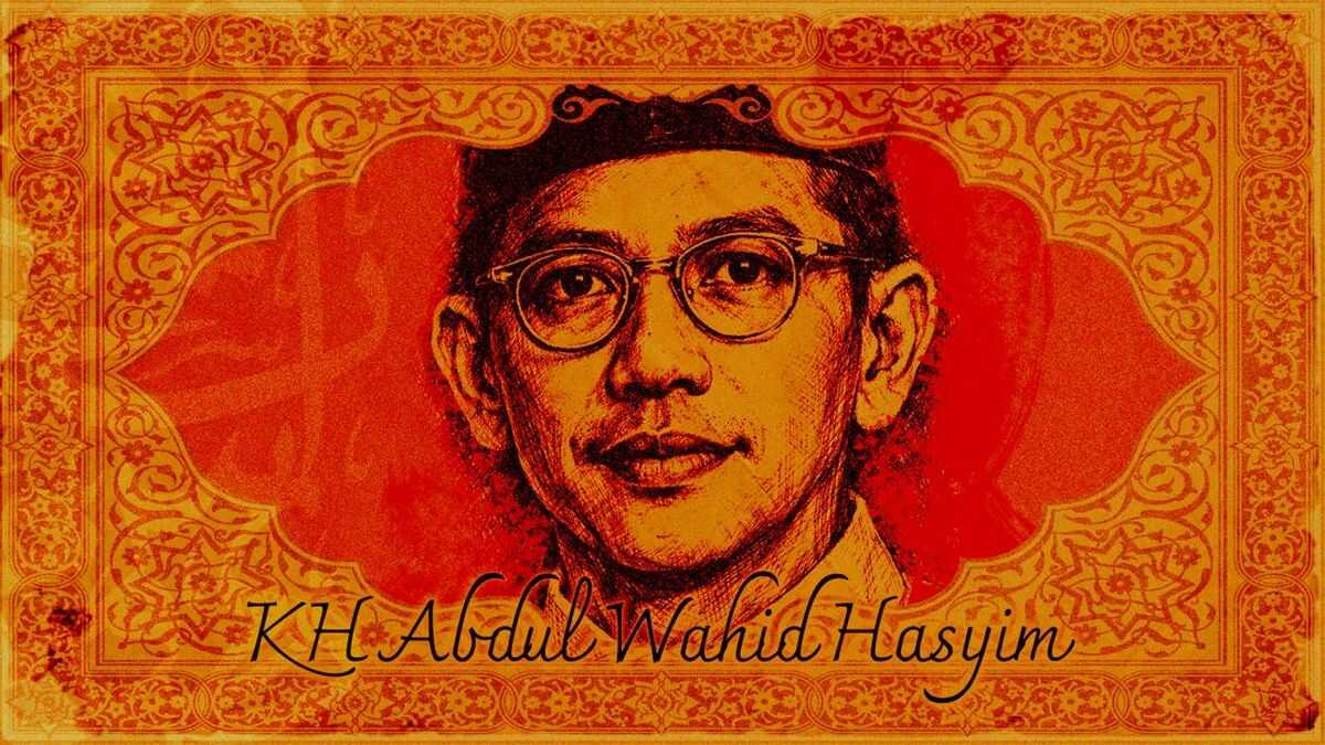 The Legacy of Wahid Hasyim: From Tebuireng to the Formulation of the State Foundations