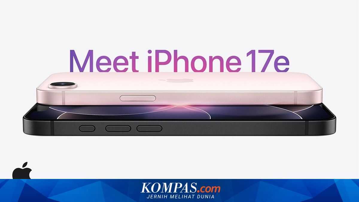 Apple iPhone 17e Officially Launched, Prices Start at Rp10 Million