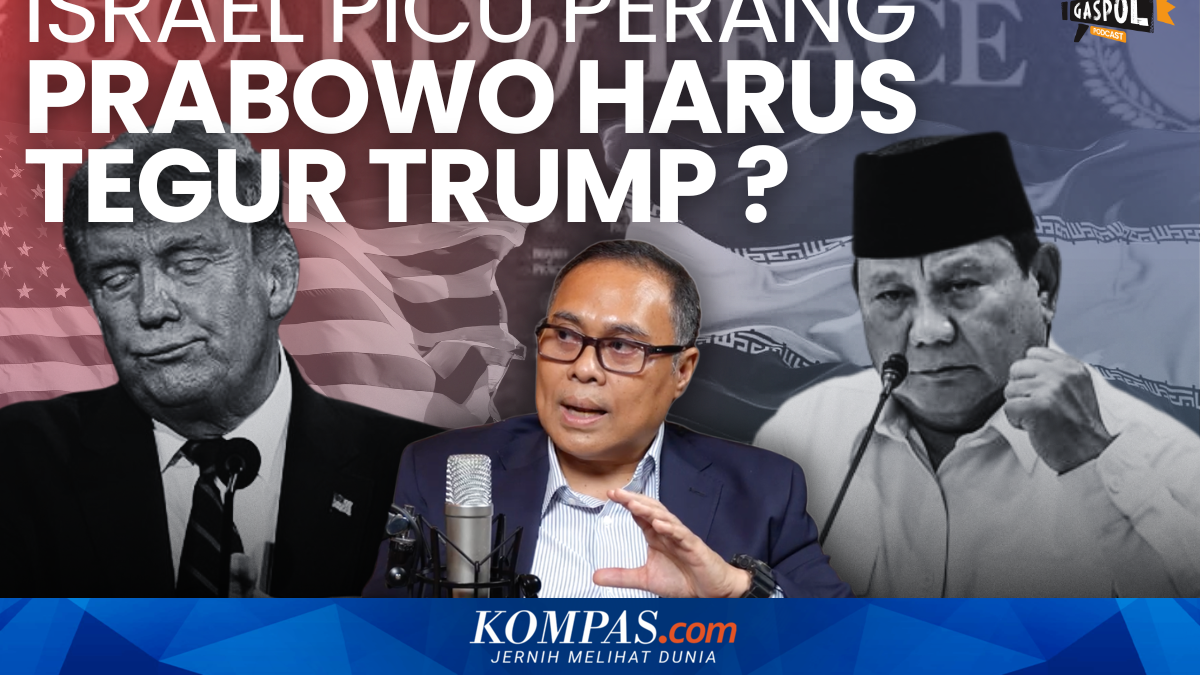 Gaspol Today: Israel Triggers War, Prabowo Should Rebuke Trump?
