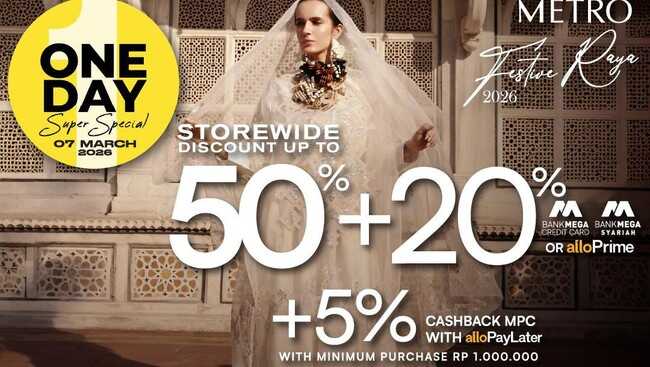 Get Ready! METRO Festive Raya 'One Day Super Special' to Be Held Tomorrow