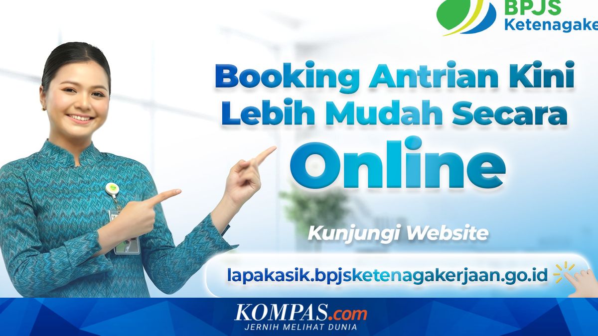 No More Queuing from Dawn: BPJS Ketenagakerjaan's Lapak Asik Service Now Allows Online Registration and Scheduled Visits