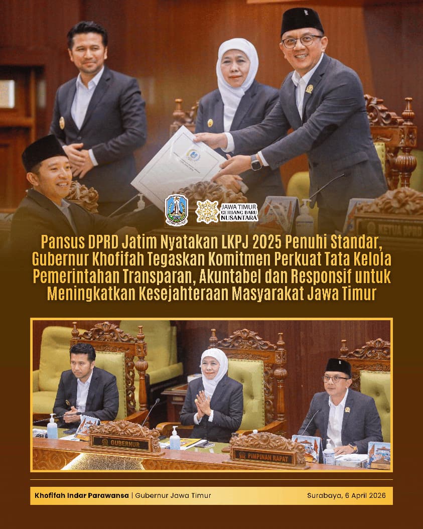 LKPJ 2025 Meets Regulatory Standards, Governor Khofifah Commits to Strengthening Transparent and Accountable Governance in East Java