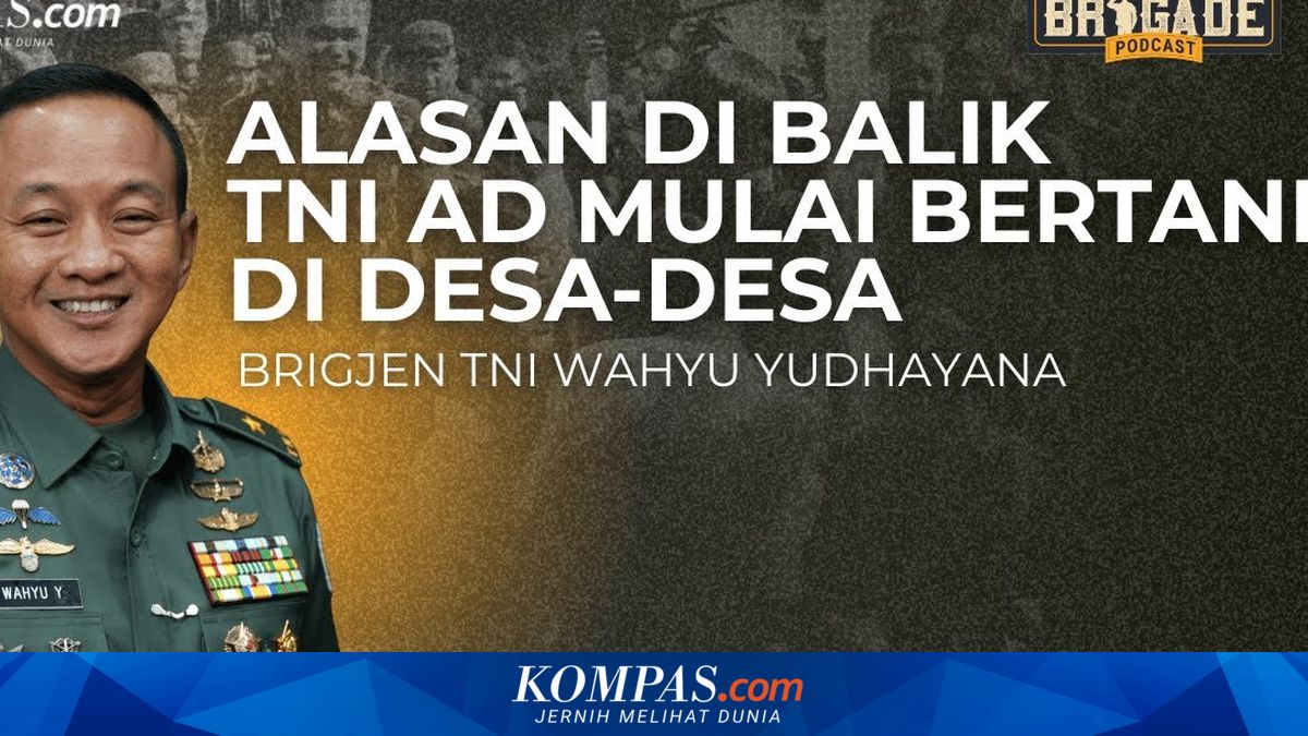 Reasons Why the Indonesian Army is Starting to Farm in Villages | Brigade Podcast