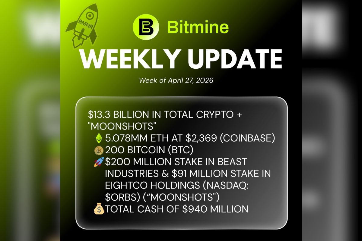Bitmine Immersion Technologies Announces Ownership of 5.078 Million ETH Tokens and Total Crypto and Cash Holdings of $13.3 Billion