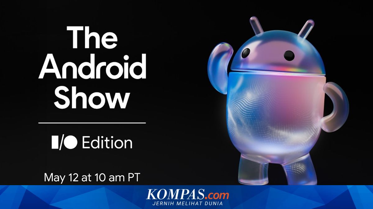 Google to Host "The Android Show" on 12 May, Potentially the Stage for Android 17 Debut?