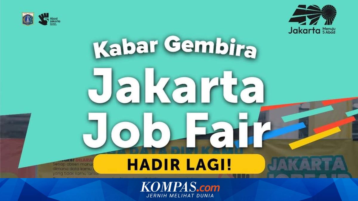 Jakarta Job Fair to be Held on 19-20 May, 42 Companies Offering Thousands of Job Opportunities
